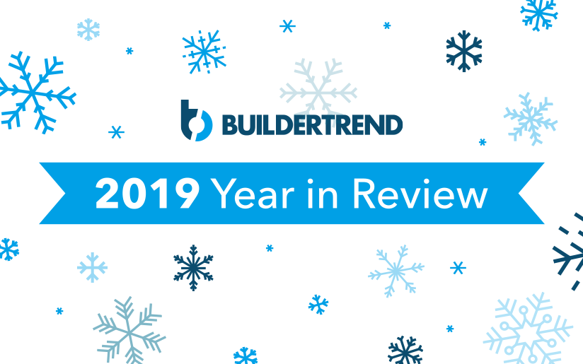 "Buildertrend 2019 Year in Review"