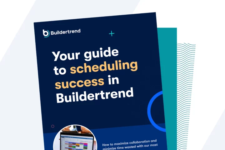 Your guide to scheduling success in Buildertrend