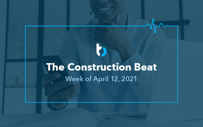 "The Construction Beat Week of April 12, 2021" thumbnail