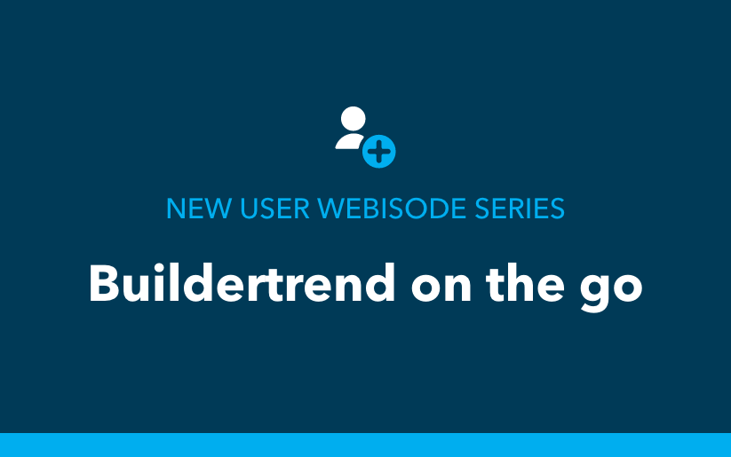 Buildertrend on the go
