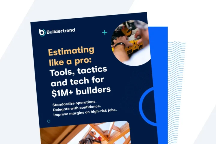 Estimating like a pro: Tools, tactics and tech for $1M+ builders