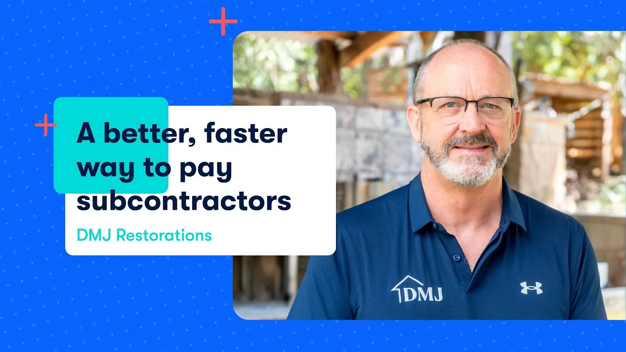 A better, faster way to pay subcontractors | DMJ Restorations