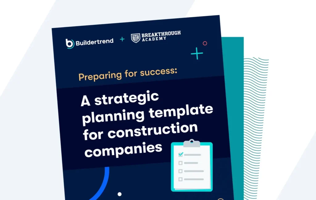 Preparing for success: A strategic planning template for construction companies