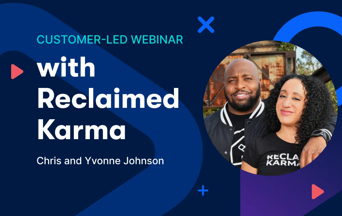 Customer-led webinar with Reclaimed Karma featuring Chris and Yvonne Johnson, displayed with their circular photo on a blue gradient background with geometric design elements.