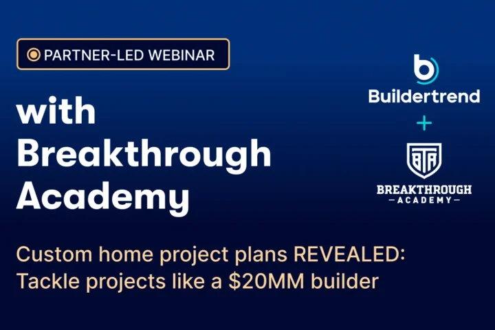 Stop Being the Bottleneck on Every Construction Project⏐Buildertrend