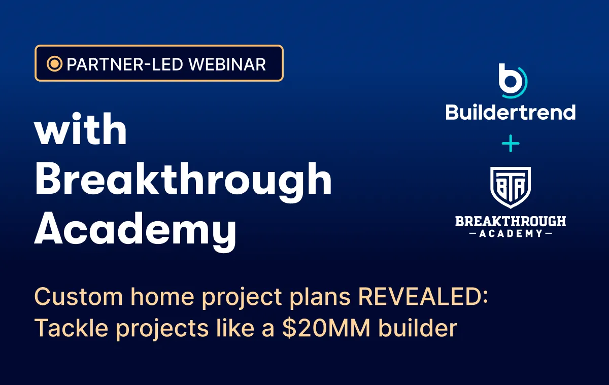 Stop Being the Bottleneck on Every Construction Project⏐Buildertrend