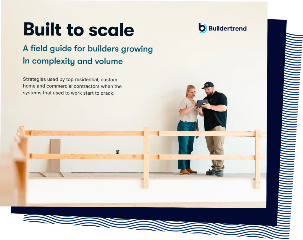 Two construction professionals reviewing plans on a tablet at a wooden railing inside a residential construction site, with "Built to scale" title and Buildertrend logo visible.